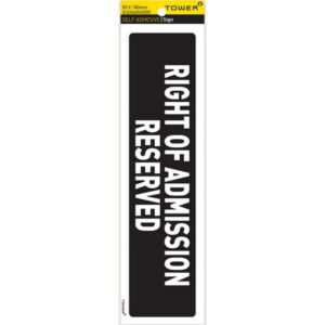 Information Sign – Right of Admission Reserved – White-Black – 185 x 50mm – SIGNARAR(R)